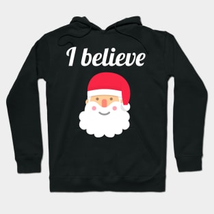 I believe in Santa Hoodie